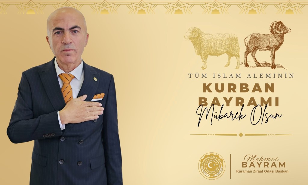 YÖNETİM KURULU BAŞKANI MEHMET BAYRAM’IN KURBAN BAYRAMI MESAJI